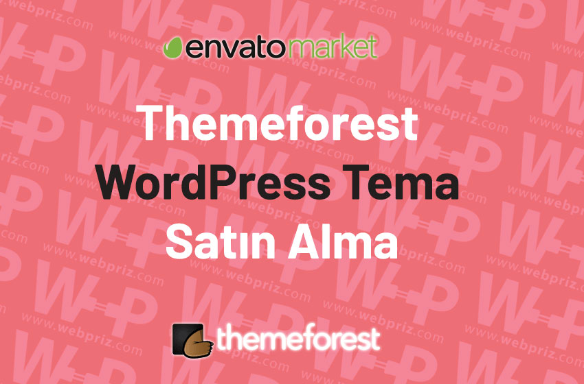 themeforest wordpress tema satın alma