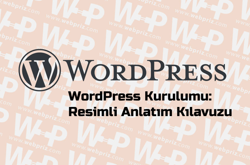 wordpress kurulumu resimli anlatım kılavuzu