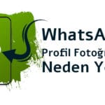 whatsapp profil resmi gözükmüyor